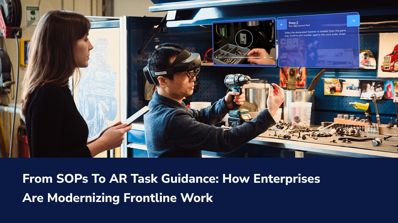  Featured image: From SOPs to AR Task Guidance: How Enterprises Are Modernizing Frontline Work - 